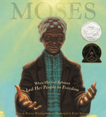 Book cover for Moses: When Harriet Tubman Led Her People to Freedom (Caldecott Honor Book)