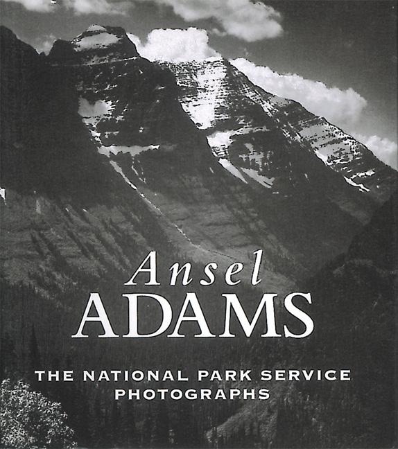 Book cover for Ansel Adams: The National Parks Service Photographs