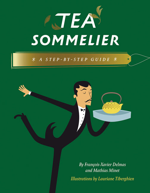 Book cover for Tea Sommelier: A Step-By-Step Guide