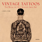 Book cover for Vintage Tattoos: The Book of Old-School Skin Art