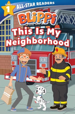 Book cover for Blippi: This Is My Neighborhood: All-Star Reader Level 1