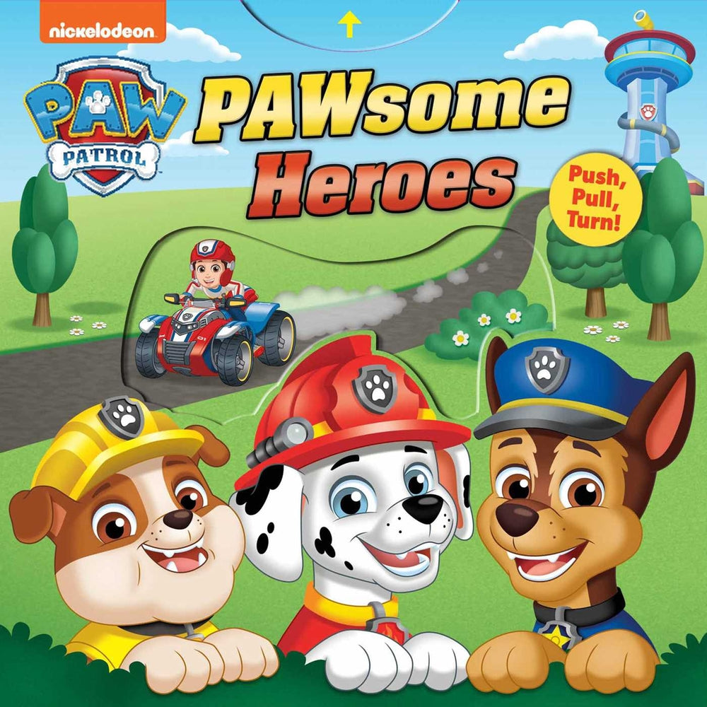 Book cover for Paw Patrol: Pawsome Heroes!: Push-Pull-Turn