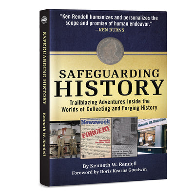 Book cover for Safeguarding History: Trailblazing Adventures Inside the Worlds of Collecting and Forging History