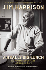 Book cover for Really Big Lunch: The Roving Gourmand on Food and Life