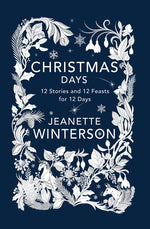 Book cover for Christmas Days: 12 Stories and 12 Feasts for 12 Days