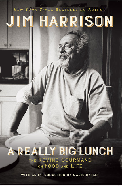 Book cover for Really Big Lunch: The Roving Gourmand on Food and Life