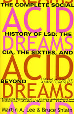 Book cover for Acid Dreams: The Complete Social History of LSD: The CIA, the Sixties, and Beyond