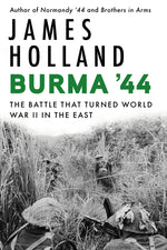 Book cover for Burma '44: The Battle That Turned Britain's War in the East