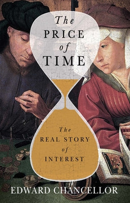 Book cover for The Price of Time: The Real Story of Interest