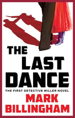 Book cover for The Last Dance: The First Detective Miller Novel