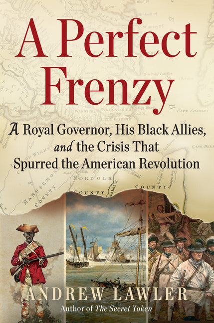 Book cover for Perfect Frenzy: A Royal Governor, His Black Allies, and the Crisis That Spurred the American Revolution