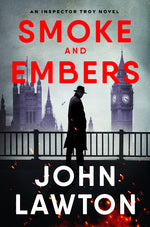 Book cover for Smoke and Embers: An Inspector Troy Novel
