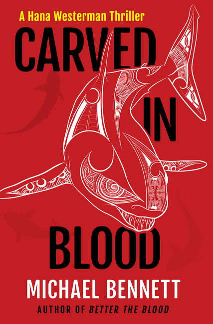 Book cover for Carved in Blood: A Hana Westerman Thriller