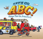 Book cover for Let's Go ABC!: Things That Go, from A to Z
