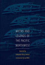 Book cover for Myths and Legends of the Pacific Northwest, Especially of Washington and Oregon
