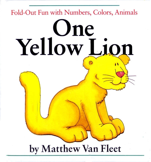 Book cover for One Yellow Lion: Fold-Out Fun with Numbers, Colors, Animals
