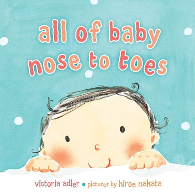 Book cover for All of Baby, Nose to Toes