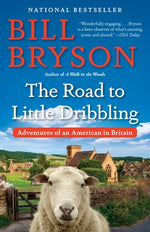 Book cover for The Road to Little Dribbling: Adventures of an American in Britain