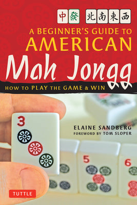 Book cover for A Beginner's Guide to American Mah Jongg: How to Play the Game & Win