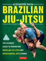 Book cover for Brazilian Jiu-Jitsu: The Ultimate Guide to Dominating Brazilian Jiu-Jitsu and Mixed Martial Arts Combat