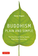 Book cover for Buddhism Plain and Simple: The Practice of Being Aware, Right Now, Every Day