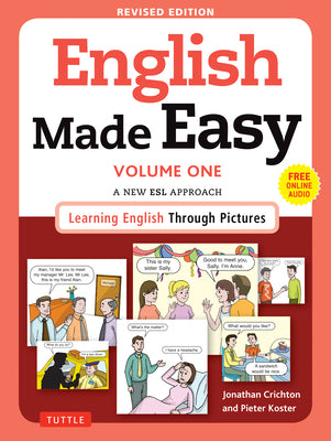 Book cover for English Made Easy Volume One: A New ESL Approach: Learning English Through Pictures (Free Online Audio)
