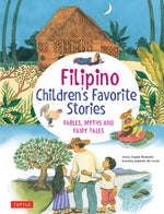 Book cover for Filipino Children's Favorite Stories: Fables, Myths and Fairy Tales