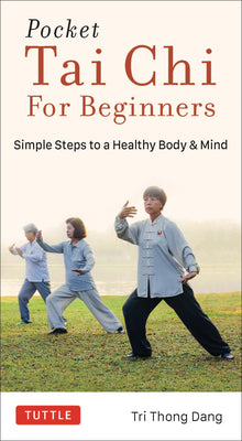 Book cover for Pocket Tai Chi for Beginners: Simple Steps to a Healthy Body & Mind