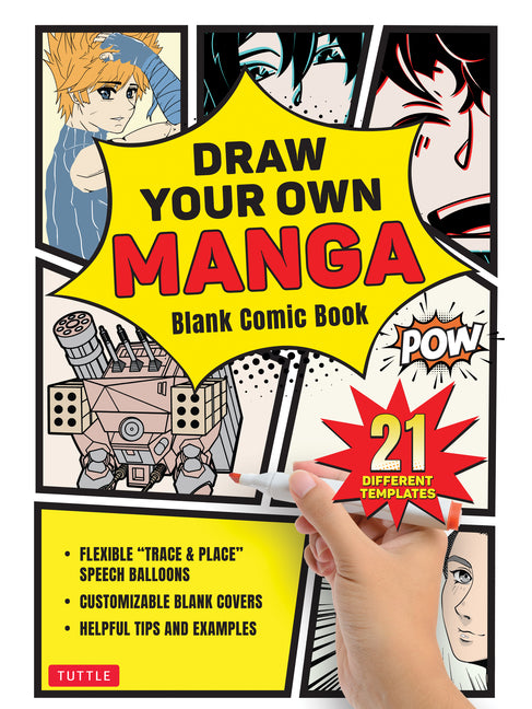 Book cover for Draw Your Own Manga: Blank Comic Book (with 21 Different Templates)