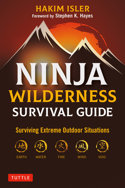 Book cover for Ninja Wilderness Survival Guide: Surviving Extreme Outdoor Situations (Modern Skills from Japan's Greatest Survivalists)