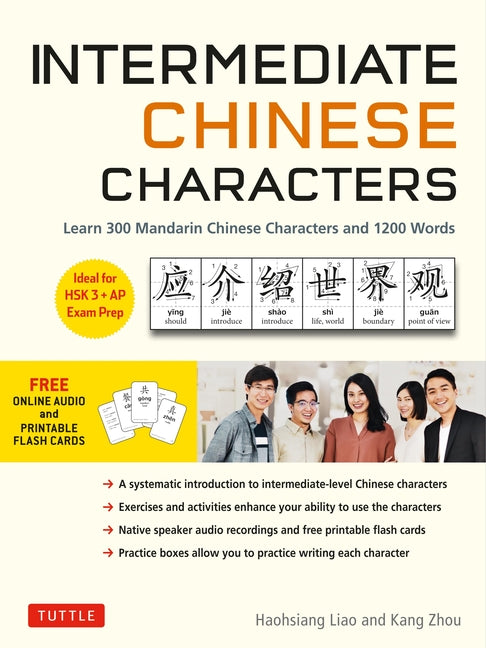 Book cover for Intermediate Chinese Characters: Learn 300 Mandarin Characters and 1200 Words (Free Online Audio and Printable Flash Cards) Ideal for Hsk + AP Exam Pr