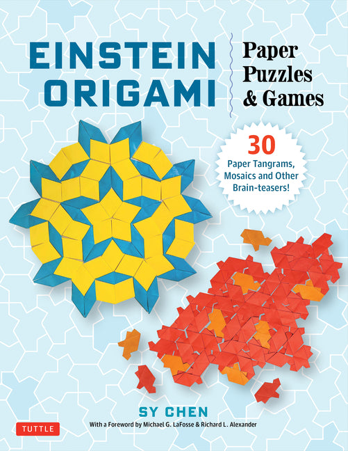 Book cover for Einstein Origami Paper Puzzles & Games: 30 Paper Tangrams, Mosaics and Other Brain-Teasers!