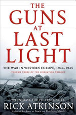 Book cover for The Guns at Last Light: The War in Western Europe, 1944-1945