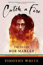 Book cover for Catch a Fire: The Life of Bob Marley