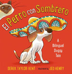 Book cover for El Perro Con Sombrero: A Bilingual Doggy Tale