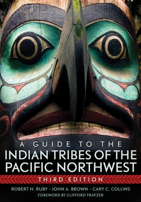 Book cover for A Guide to the Indian Tribes of the Pacific Northwest: Volume 173