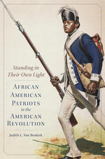 Book cover for Standing in Their Own Light: African American Patriots in the American Revolution Volume 59