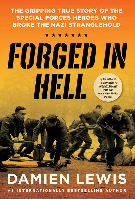 Book cover for Forged in Hell: The Gripping True Story of the Special Forces Heroes Who Broke the Nazi Stranglehold