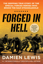 Book cover for Forged in Hell: The Gripping True Story of the Special Forces Heroes Who Broke the Nazi Stranglehold