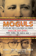 Book cover for Moguls: The Lives and Times of Hollywood Film Pioneers Nicholas and Joseph Schenck