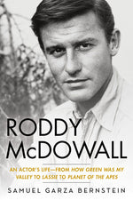 Book cover for Roddy McDowall: An Actor's Life -- From How Green Was My Valley to Lassie to Planet of the Apes