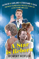 Book cover for Star Is Reborn: The Most Filmed Hollywood Story of Love Found and Lost