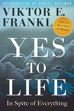 Book cover for Yes to Life: In Spite of Everything