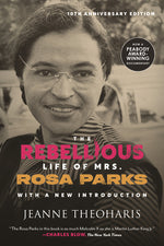 Book cover for Rebellious Life of Mrs. Rosa Parks (10th Anniversary Edition)