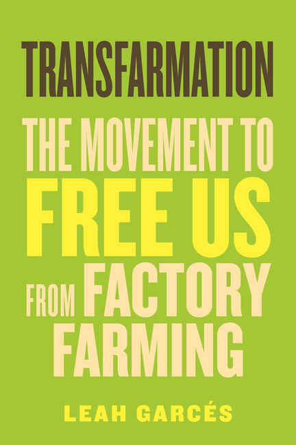 Book cover for Transfarmation: The Movement to Free Us from Factory Farming