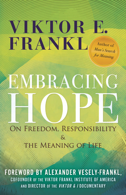 Book cover for Embracing Hope: On Freedom, Responsibility & the Meaning of Life