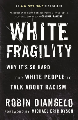 Book cover for White Fragility: Why It's So Hard for White People to Talk about Racism