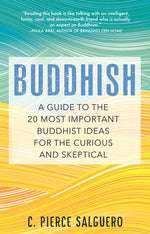 Book cover for Buddhish: A Guide to the 20 Most Important Buddhist Ideas for the Curious and Skeptical