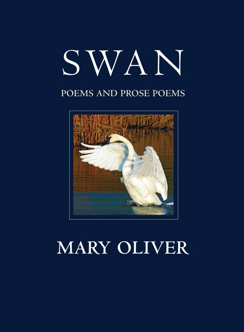 Book cover for Swan: Poems and Prose Poems