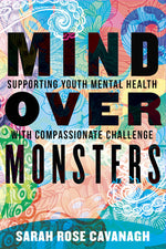 Book cover for Mind Over Monsters: Supporting Youth Mental Health with Compassionate Challenge